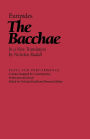 The Bacchae: In a New Translation by Nicholas Rudal