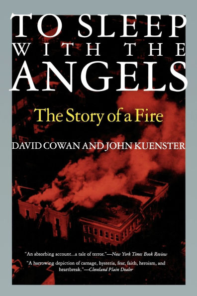 To Sleep with the Angels: The Story of a Fire