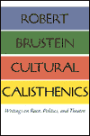 Cultural Calisthenics: Writings on Race, Politics, and Theatre
