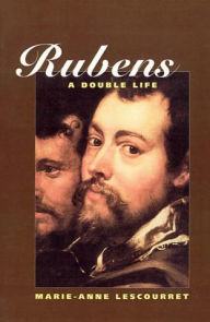 Title: Rubens: A Double Life / Edition 1, Author: Marie-Anne Lescourret