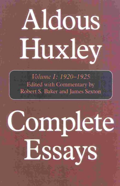 Complete Essays: Aldous Huxley, 1920-1925