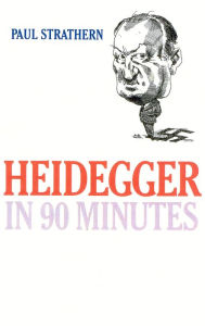 Title: Heidegger in 90 Minutes, Author: Paul Strathern