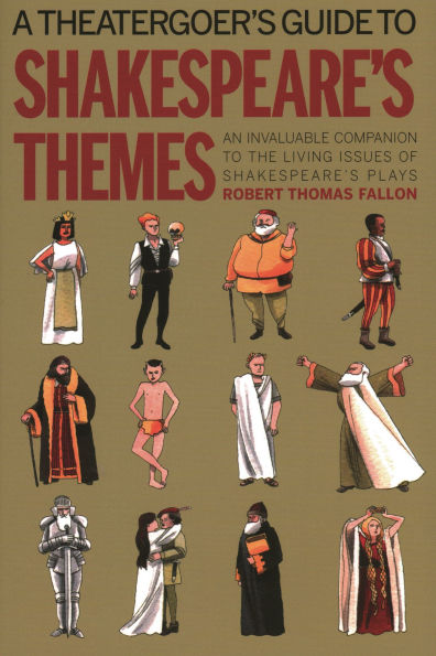 A Theatergoer's Guide to Shakespeare's Themes