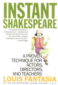 Title: Instant Shakespeare: A Proven Technique for Actors, Directors, and Teachers, Author: Louis Fantasia