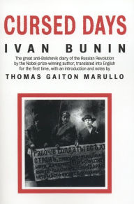 Title: Cursed Days: Diary of a Revolution, Author: Ivan Bunin