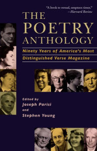 Title: The Poetry Anthology: Ninety Years of America's Most Distinguished Verse Magazine, Author: Joseph Parisi