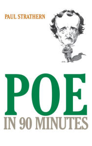 Title: Poe in 90 Minutes, Author: Paul Strathern