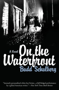 Title: On the Waterfront, Author: Budd Schulberg