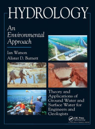 Title: Hydrology: An Environmental Approach / Edition 1, Author: Ian Watson
