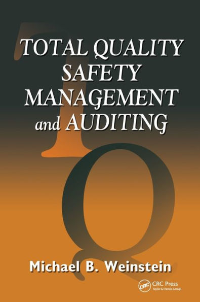 Total Quality Safety Management and Auditing / Edition 1