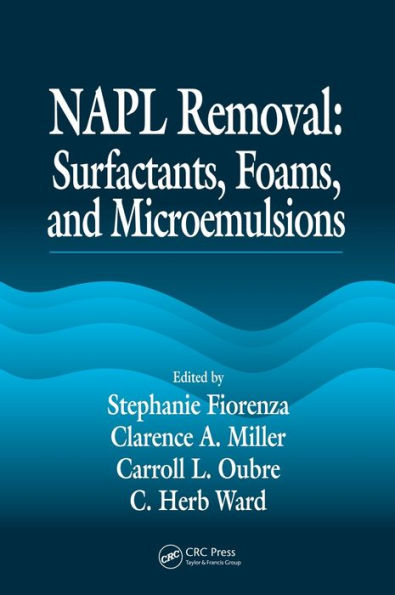 NAPL Removal Surfactants, Foams, and Microemulsions / Edition 1