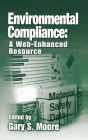 Environmental Compliance: A Web-Enhanced Resource / Edition 1