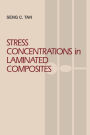 Stress Concentrations in Laminated Composites / Edition 1