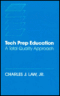 Tech Prep Education: A Total Quality Approach