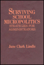 Surviving School Micropolitics: Strategies for Administrators