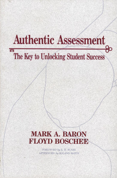 Authentic Assessment: The Key to Unlocking Student Success