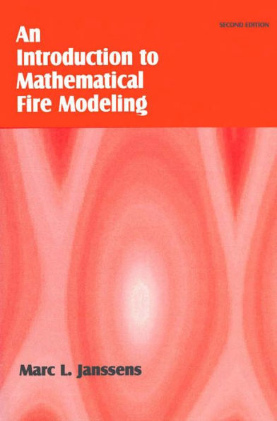 Introduction to Mathematical Fire Modeling / Edition 2