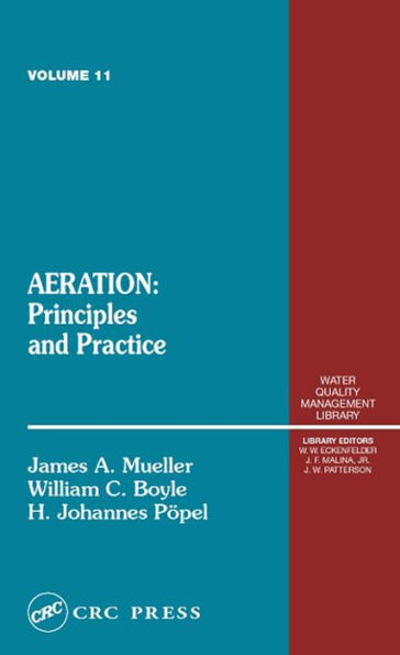 Aeration: Principles and Practice, Volume 11 / Edition 1