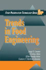 Trends in Food Engineering / Edition 1