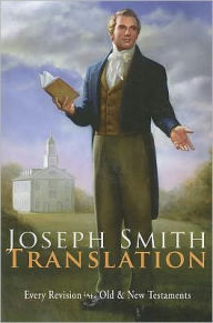 Title: Joseph Smith Translation: Old & New Testaments, Author: Joseph Smith