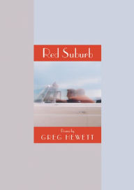 Title: Red Suburb, Author: Greg Hewett