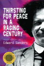 Thirsting for Peace in a Raging Century: Selected Poems 1961-1985