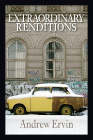 Title: Extraordinary Renditions, Author: Andrew Ervin