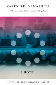 Title: I Hotel, Author: Karen Tei Yamashita