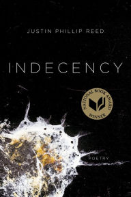 Title: Indecency, Author: Justin Phillip Reed