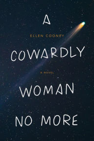Title: A Cowardly Woman No More, Author: Ellen Cooney