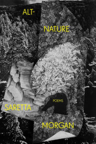 Title: Alt-Nature, Author: Saretta Morgan