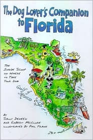 The DEL-Dog Lover's Companion to Florida: The Inside Scoop on Where to Take Your Dog