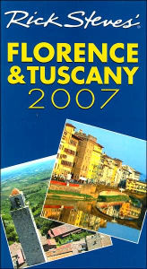 Rick Steves' Florence and Tuscany 2007