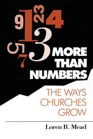 Title: More Than Numbers: The Ways Churches Grow, Author: Loren B. Mead