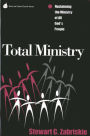 Total Ministry: Reclaiming the Ministry of All of God's People