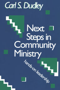 Next Steps in Community Ministry: Hands-on Leadership