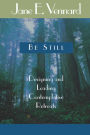 Be Still: Designing and Leading Contemplative Retreats