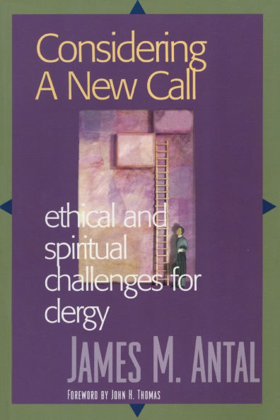 Considering a New Call: Ethical and Spiritual Challenges for Clergy