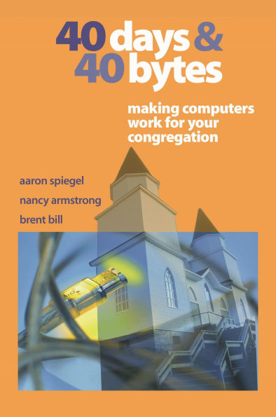 40 Days and 40 Bytes: Making Computers Work for Your Congregation