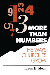 Title: More Than Numbers: The Ways Churches Grow, Author: Loren B. Mead