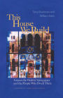 This House We Build: Lessons for Healthy Synagogues and the People Who Dwell There