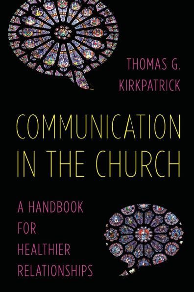 Communication in the Church: A Handbook for Healthier Relationships