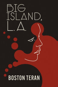Title: Big Island LA, Author: Boston Teran