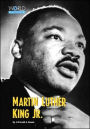 Martin Luther King, Jr.: Civil Rights Pioneer