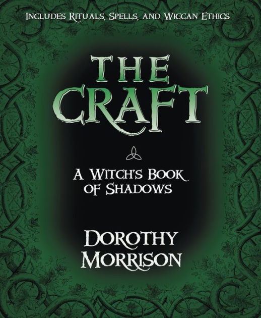 The Craft: A Witch's Book of Shadows [Book]