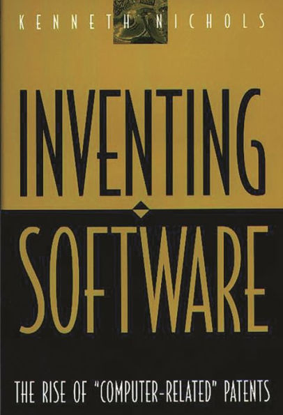 Inventing Software: The Rise of Computer-Related Patents