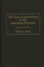 The End of Agriculture in the American Portfolio