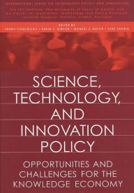 Title: Science, Technology, and Innovation Policy: Opportunities and Challenges for the Knowledge Economy, Author: Pedro Conceição