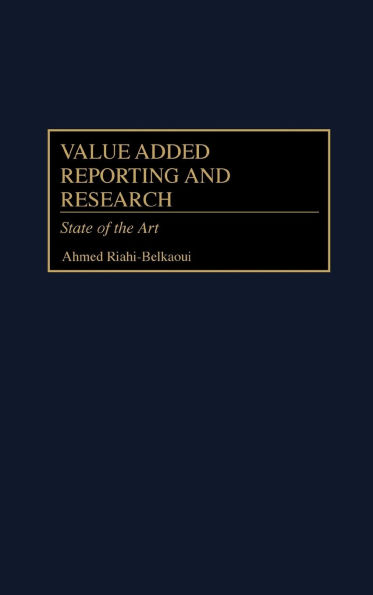 Value Added Reporting and Research: State of the Art