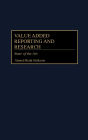 Value Added Reporting and Research: State of the Art